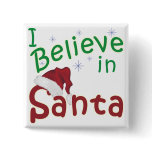 I Believe in Santa Christmas Design buttons