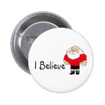 I Believe In Santa Claus Pinback Button