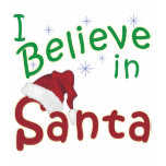 I Believe in Santa t-shirts