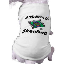 i believe in skeeball dog t-shirt