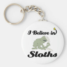 i believe in sloths key chain