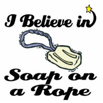 i believe in soap on a rope photo cutouts