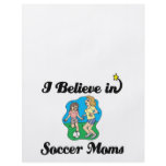 i believe in soccer moms flyers