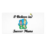 i believe in soccer moms photo cards