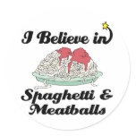i believe in spaghetti and meatballs stickers
