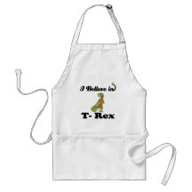 i believe in t-rex apron