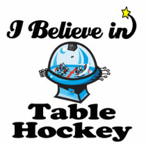 i believe in table hockey photo cutout