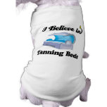 i believe in tanning beds pet clothing