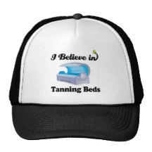 i believe in tanning beds hats