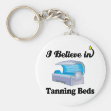 i believe in tanning beds keychain