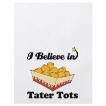 i believe in tater tots flyers