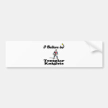 i believe in templar knights bumper stickers