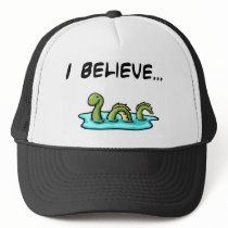 I Believe in the Loch Ness Monster Trucker Hat