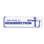 i believe in the resurrection bumper sticker