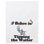 i believe in tipping the waiter flyers