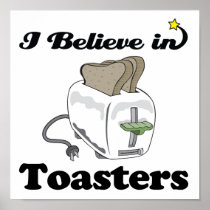 i believe in toasters print