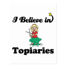 i believe in topiaries postcards