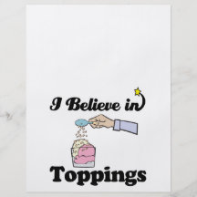 i believe in toppings custom flyer