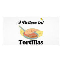 i believe in tortillas personalised photo card