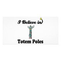 i believe in totem poles photo card