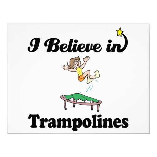 i believe in trampolines custom announcement