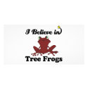 i believe in tree frogs photo cards