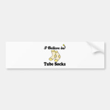 i believe in tube socks bumper stickers