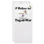 i believe in tug of war customised rack card
