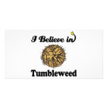 i believe in tumbleweed photo greeting card