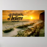I Believe Motivational Poster posters