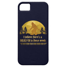 I believe there's a SQUATCH in these woods iPhone 5 Cover