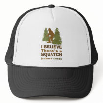 I believe there's a SQUATCH in these woods