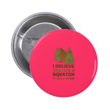 I believe there's a SQUATCH in these woods pink