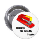 I believe you have my stapler office space button