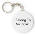 i Belong To MZ BBW keychains