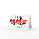 I Bite, You Scream and I really Miss you! cards
