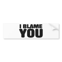 I Blame You