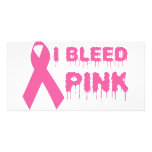 I Bleed Pink - Breast Cancer Awareness Ribbon photo cards