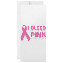 I Bleed Pink - Breast Cancer Awareness Ribbon