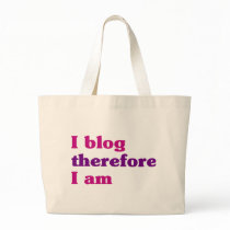 I Blog Therefore I Am Tote Bag