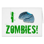 I Brain Zombies! Greeting Cards