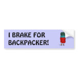 I brake for Backpacker - Bumper Sticker bumper stickers