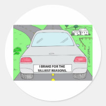 I Brake For...Funny Cartoon Gifts & Collectibles Round Sticker
