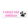 I Break For Animals Bumper Sticker