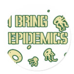 I BRING EPIDEMICS STICKERS