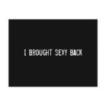 I brought sexy back postcards
