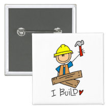 I Build Stick Figure Carpenter Tshirts Pins