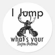 I Bungee Jumping what's your super power Stickers