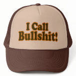 I CALL BULLSHIT ! hats