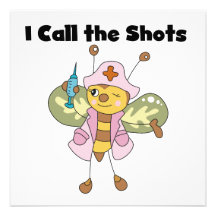 I Call the Shots Nurse T-shirts and Gifts Announcements
